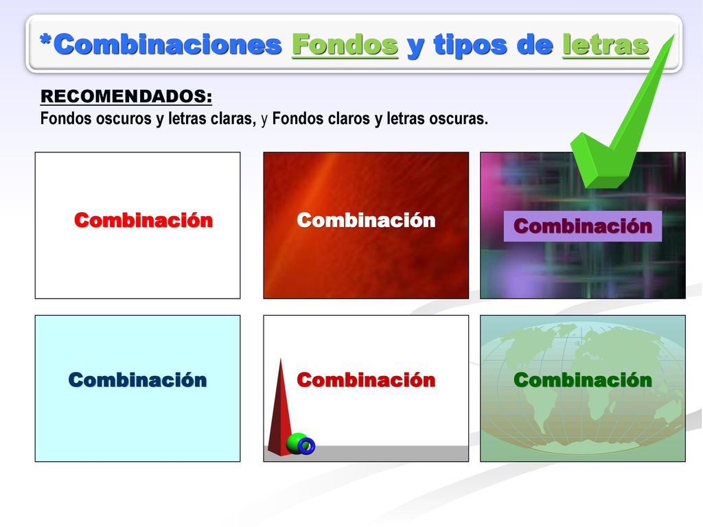 *Combinaciones Fondos y tipos de letras