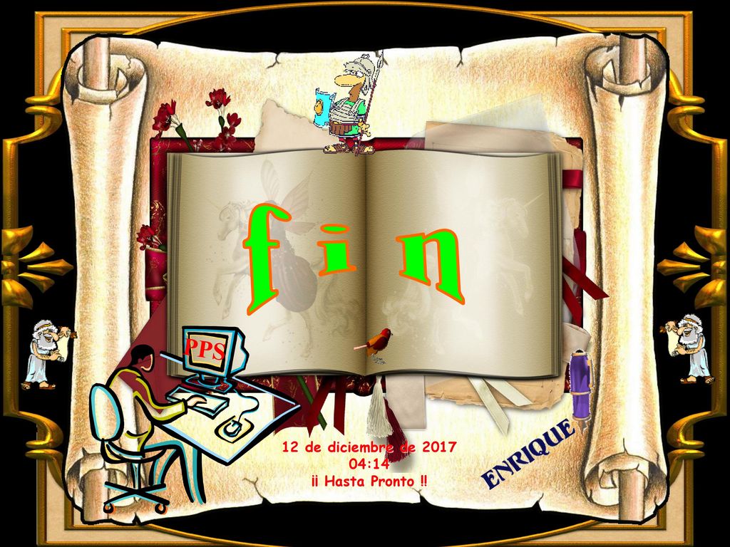 f i n PPS 12 de diciembre de :14 ¡¡ Hasta Pronto !!