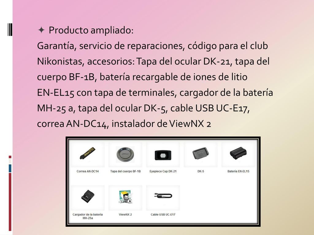 Producto ampliado: Garantía, servicio de reparaciones, código para el club. Nikonistas, accesorios: Tapa del ocular DK-21, tapa del.