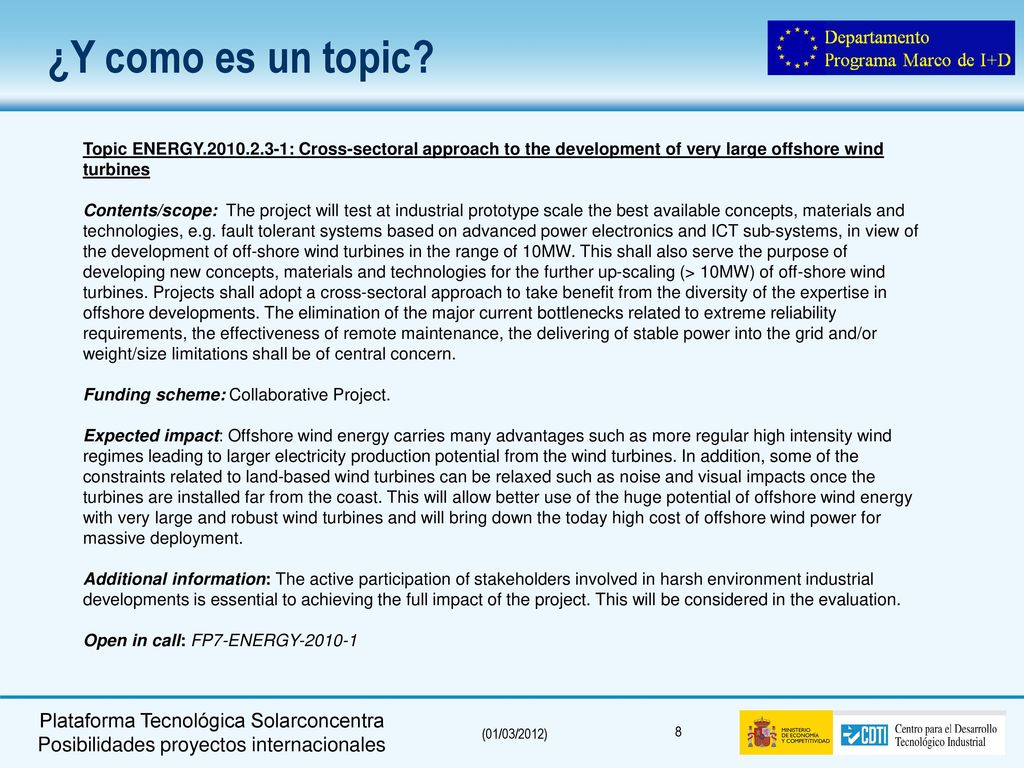 ¿Y como es un topic Topic ENERGY : Cross-sectoral approach to the development of very large offshore wind turbines.
