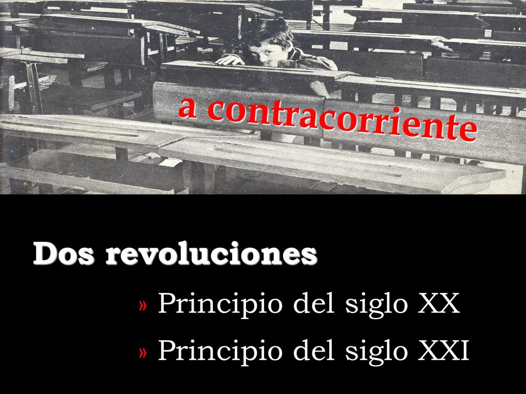 a contracorriente Dos revoluciones » Principio del siglo XX