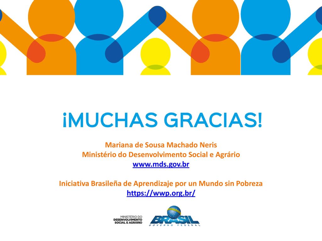 Mariana de Sousa Machado Neris Ministério do Desenvolvimento Social e Agrário   Iniciativa Brasileña de Aprendizaje por un Mundo sin Pobreza