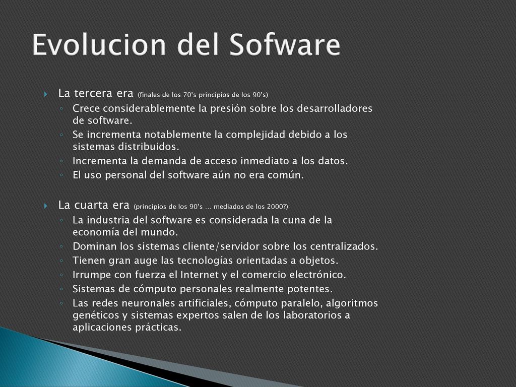 Evolucion del Sofware La tercera era (finales de los 70’s principios de los 90’s)
