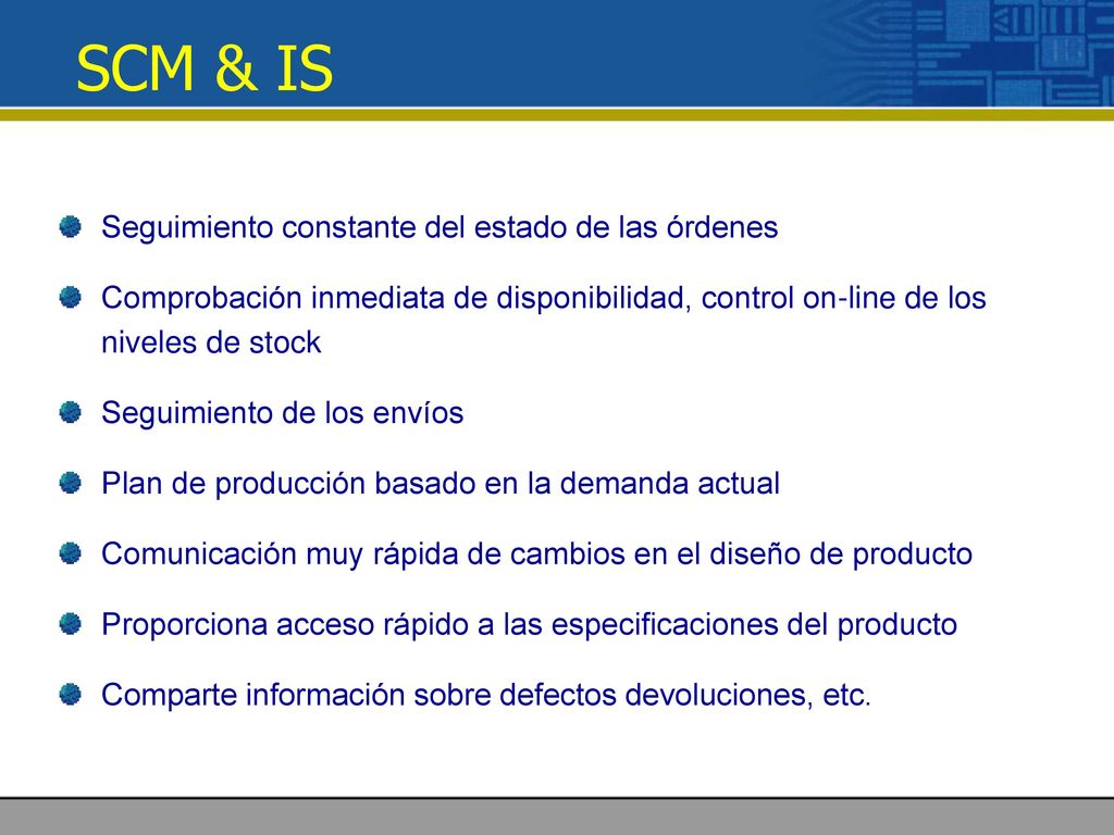 SCM & IS Seguimiento constante del estado de las órdenes