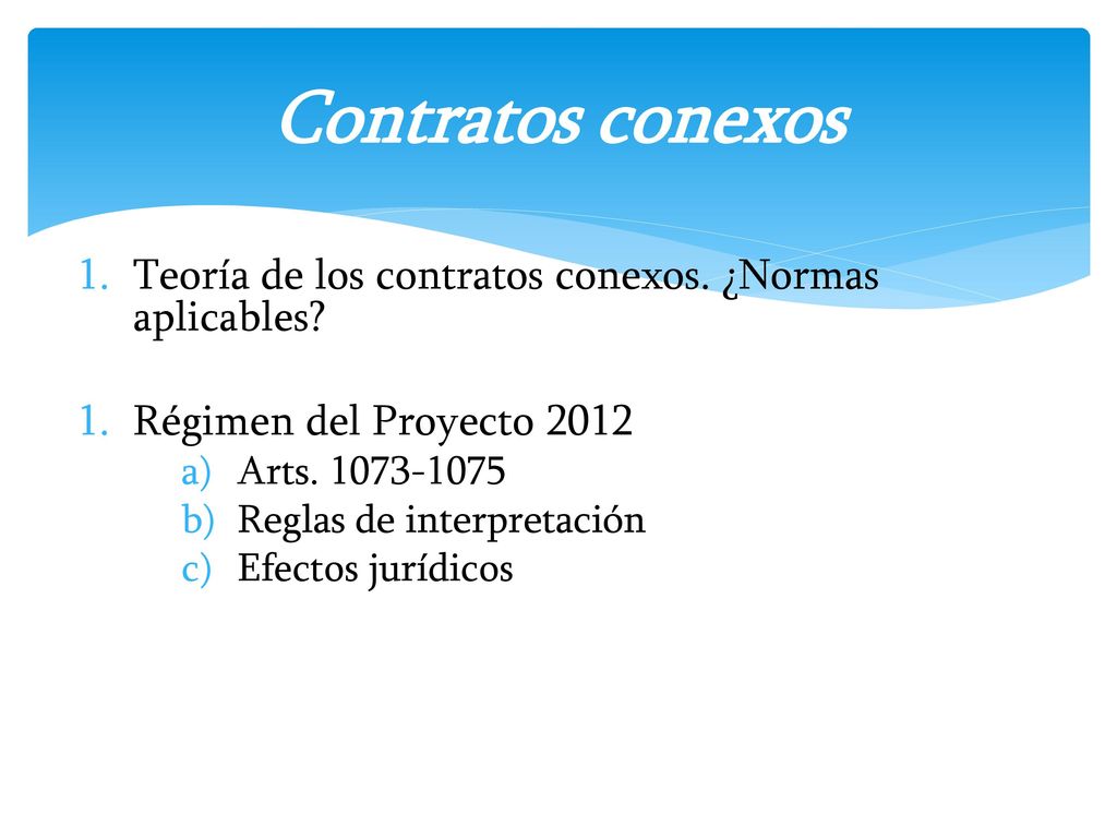 Contratos conexos Teoría de los contratos conexos. ¿Normas aplicables