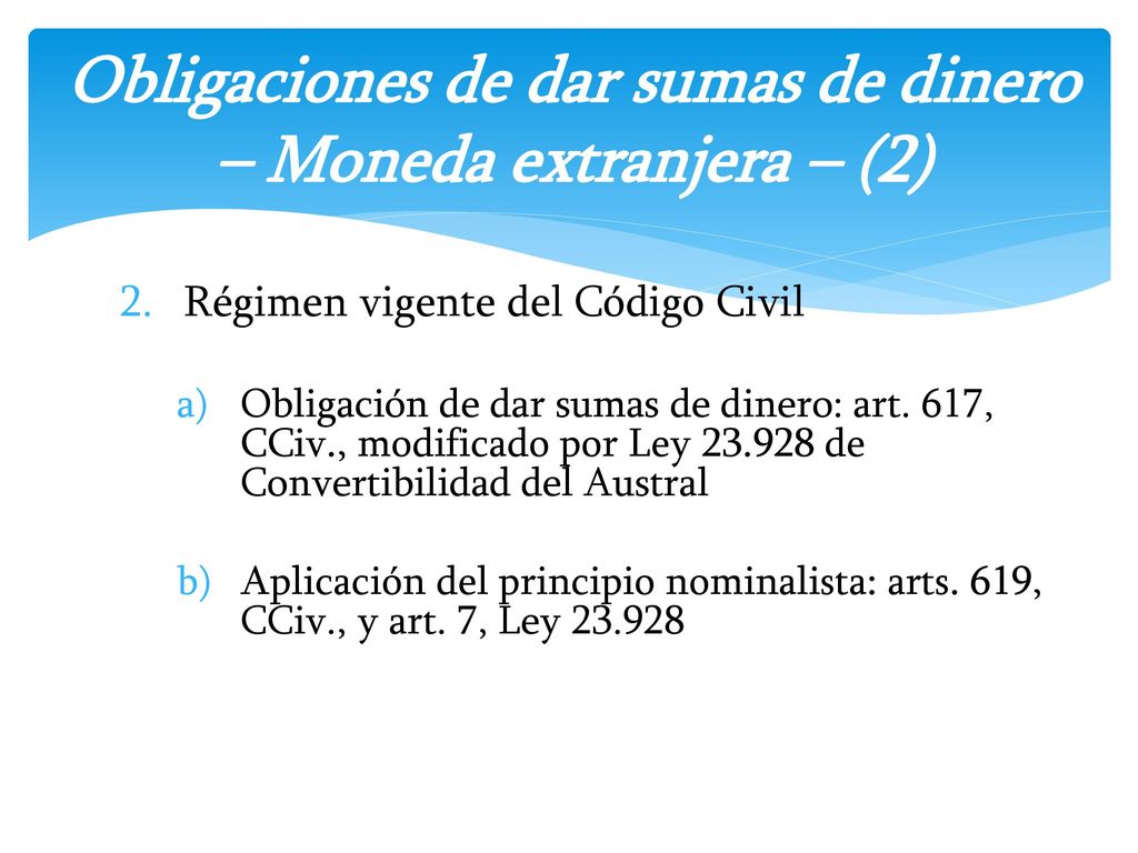 Obligaciones de dar sumas de dinero – Moneda extranjera – (2)
