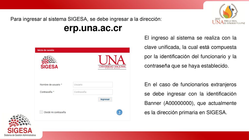 Para ingresar al sistema SIGESA, se debe ingresar a la dirección: