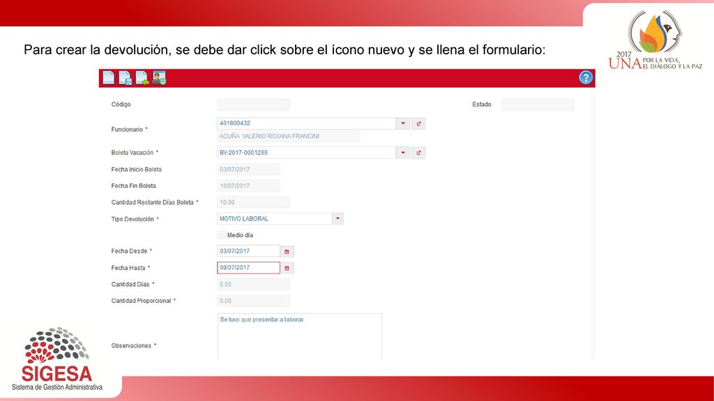 Para crear la devolución, se debe dar click sobre el ícono nuevo y se llena el formulario: