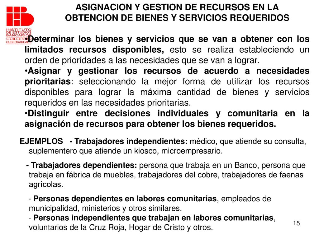 ASIGNACION Y GESTION DE RECURSOS EN LA OBTENCION DE BIENES Y SERVICIOS REQUERIDOS