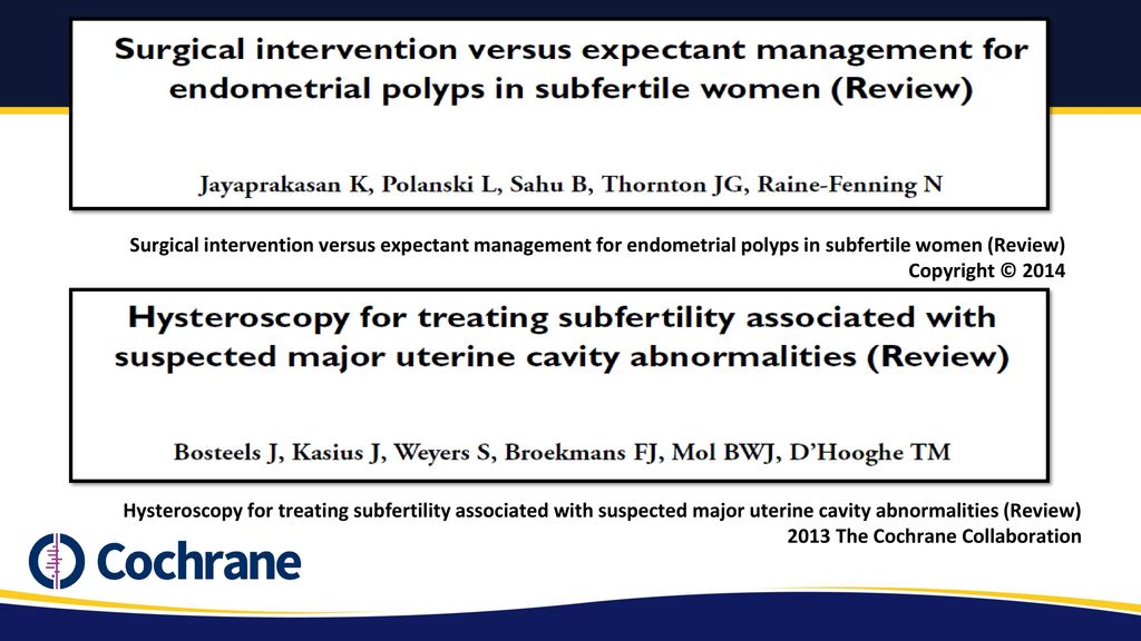 Surgical intervention versus expectant management for endometrial polyps in subfertile women (Review)