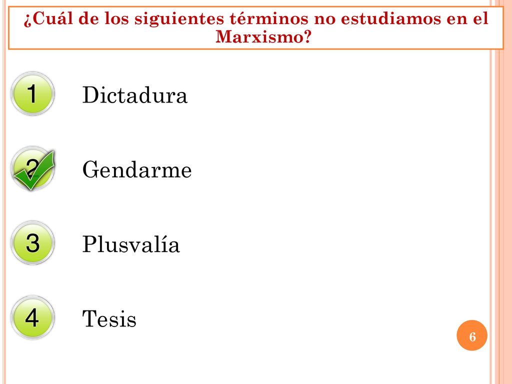 ¿Cuál de los siguientes términos no estudiamos en el Marxismo