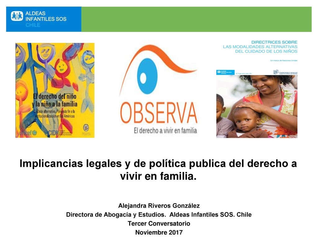 Implicancias legales y de política publica del derecho a vivir en familia.
