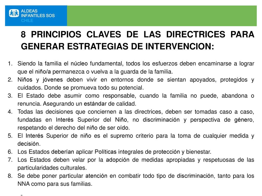 8 PRINCIPIOS CLAVES DE LAS DIRECTRICES PARA GENERAR ESTRATEGIAS DE INTERVENCION: