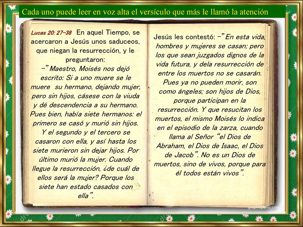 Cada uno puede leer en voz alta el versículo que más le llamó la atención