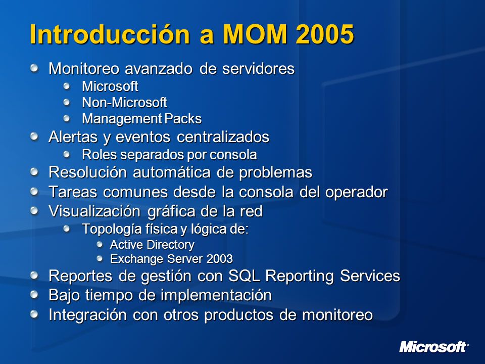 Introducción a MOM 2005 Monitoreo avanzado de servidores