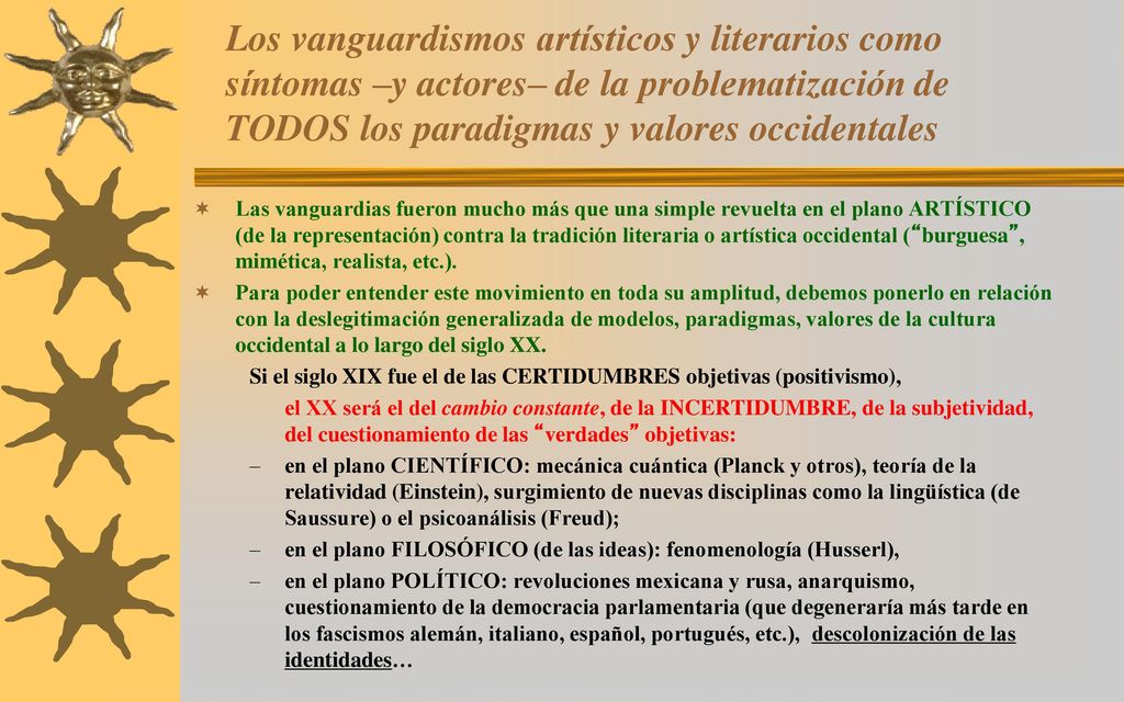 Los vanguardismos artísticos y literarios como síntomas –y actores– de la problematización de TODOS los paradigmas y valores occidentales