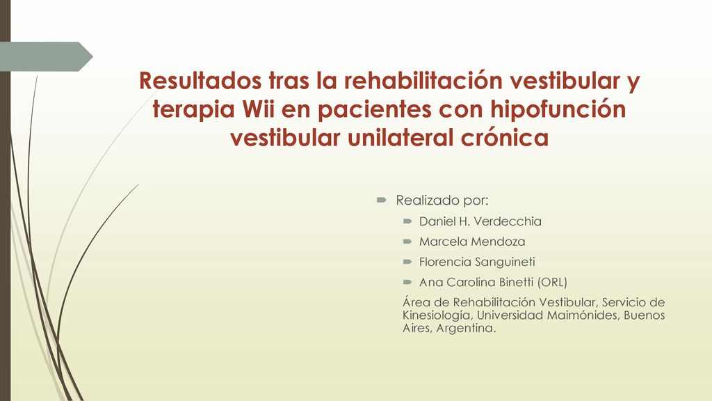 Resultados tras la rehabilitación vestibular y terapia Wii en pacientes con hipofunción vestibular unilateral crónica