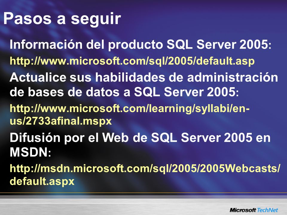 Pasos a seguir Información del producto SQL Server 2005: