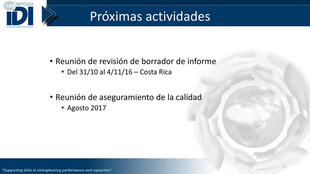 Próximas actividades Reunión de revisión de borrador de informe