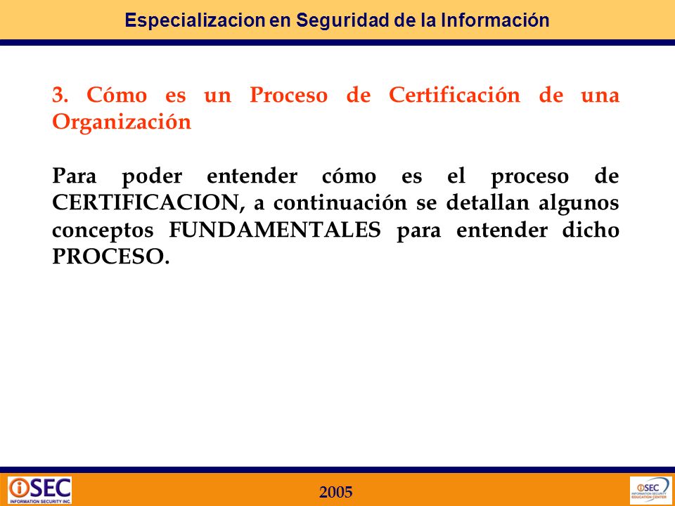 3. Cómo es un Proceso de Certificación de una Organización