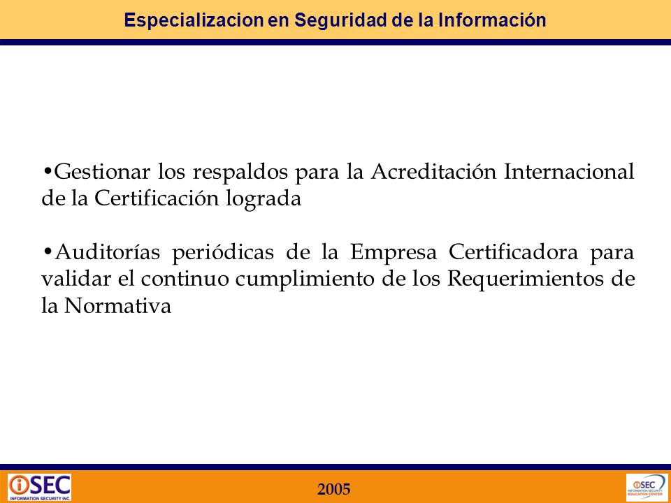 Gestionar los respaldos para la Acreditación Internacional de la Certificación lograda