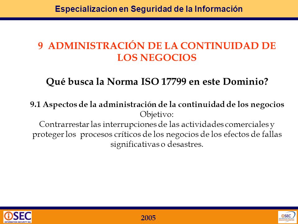 9.1 Aspectos de la administración de la continuidad de los negocios