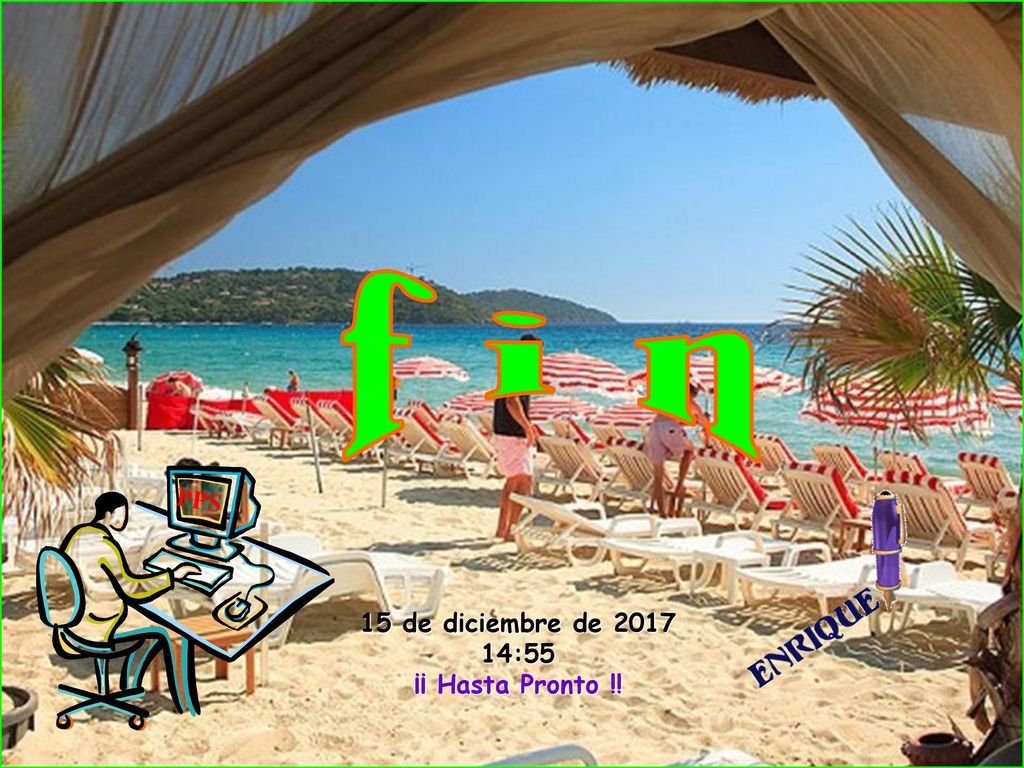 f i n PPS 15 de diciembre de :54 ¡¡ Hasta Pronto !!