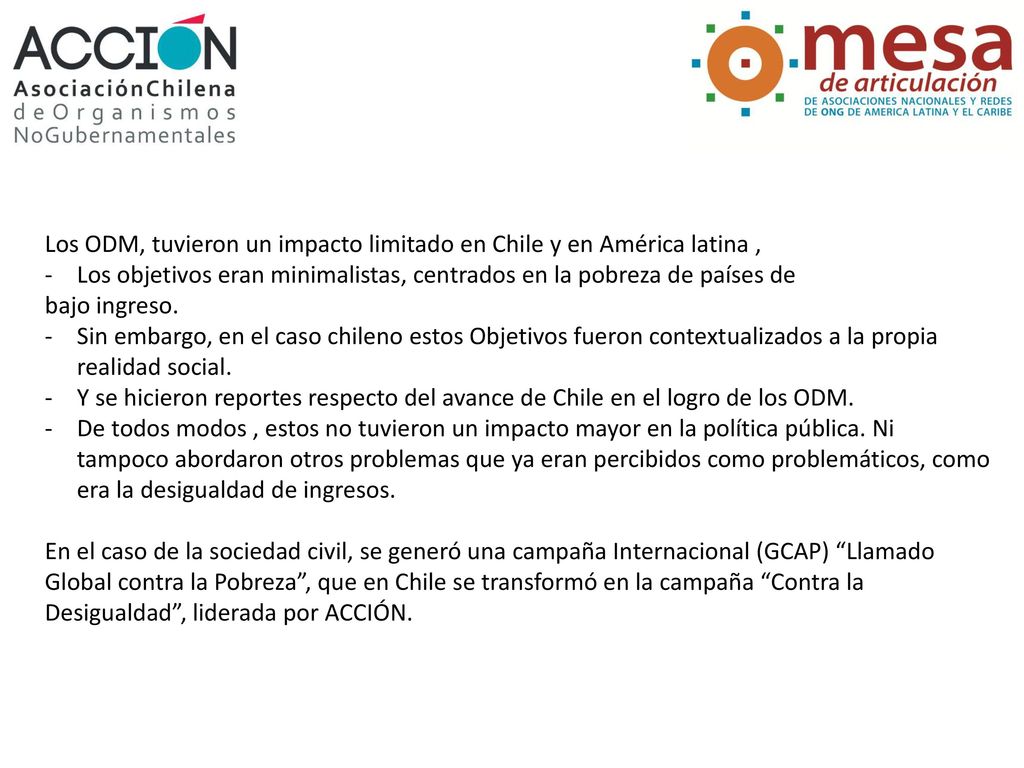 Los ODM, tuvieron un impacto limitado en Chile y en América latina ,