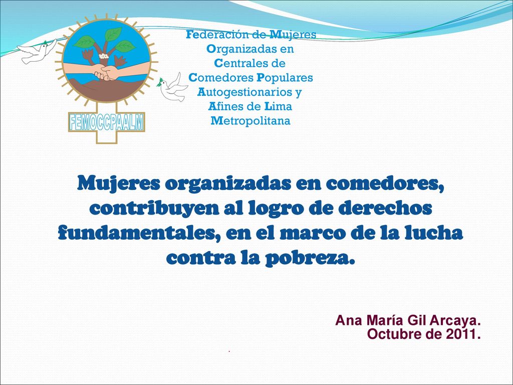 Mujeres organizadas en comedores, contribuyen al logro de derechos fundamentales, en el marco de la lucha contra la pobreza.