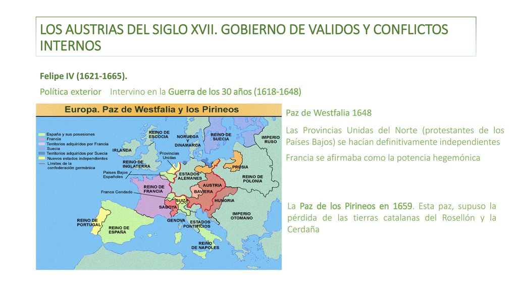 Los Austrias del siglo XVII. Gobierno de validos y conflictos internos