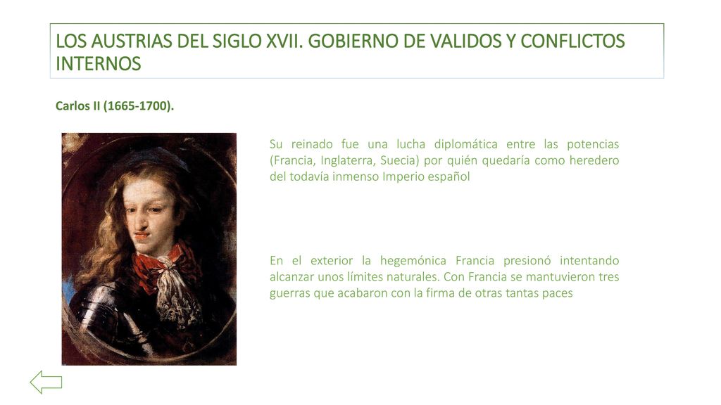 Los Austrias del siglo XVII. Gobierno de validos y conflictos internos