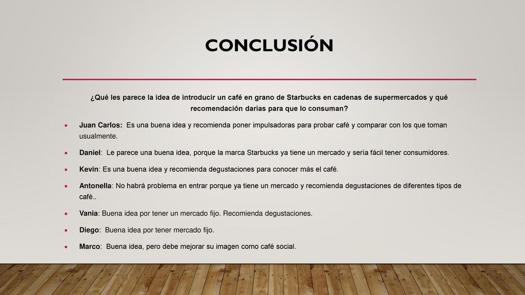 ¿Qué les parece la idea de introducir un café en grano de Starbucks en cadenas de supermercados y qué recomendación darías para que lo consuman