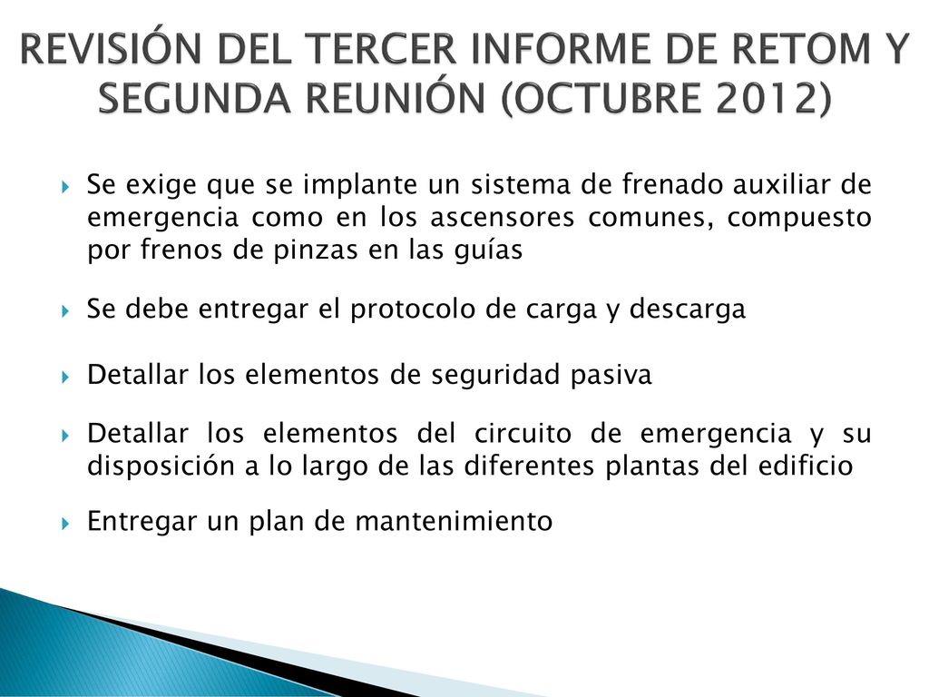 REVISIÓN DEL TERCER INFORME DE RETOM Y SEGUNDA REUNIÓN (OCTUBRE 2012)