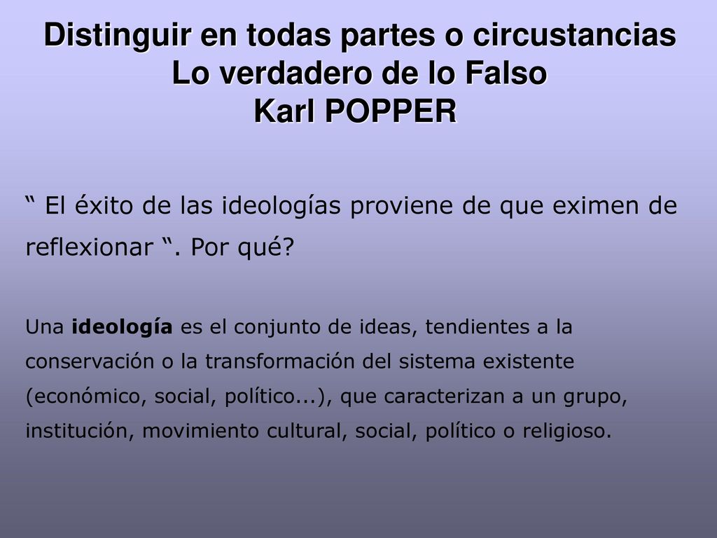 Distinguir en todas partes o circustancias Lo verdadero de lo Falso