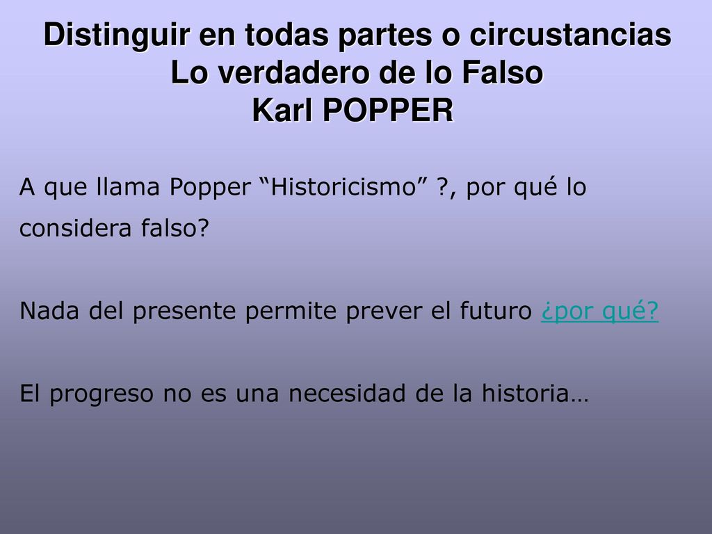 Distinguir en todas partes o circustancias Lo verdadero de lo Falso