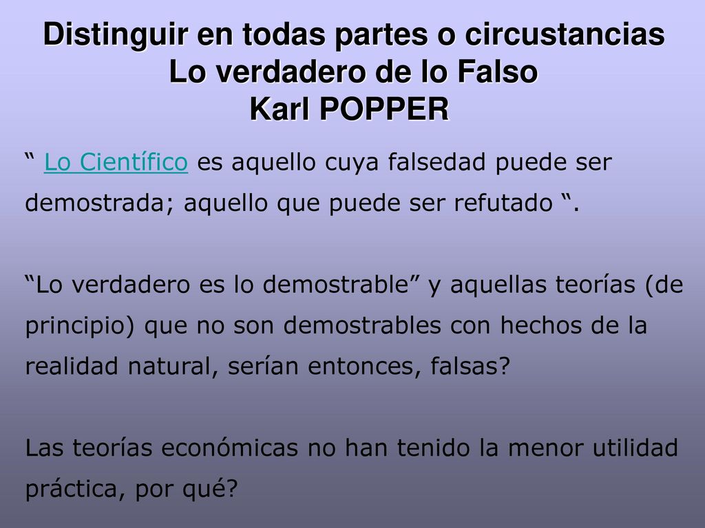Distinguir en todas partes o circustancias Lo verdadero de lo Falso