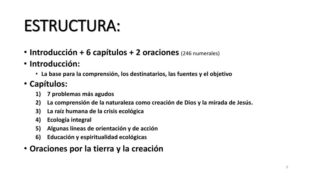 ESTRUCTURA: Introducción + 6 capítulos + 2 oraciones (246 numerales)