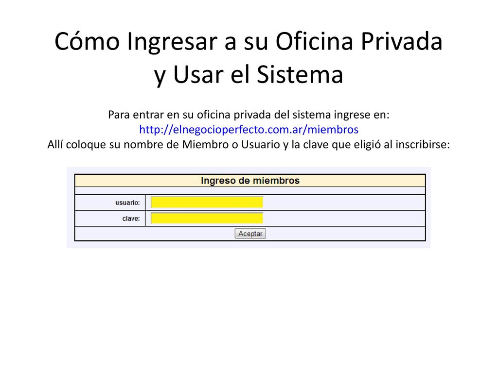 Cómo Ingresar a su Oficina Privada y Usar el Sistema