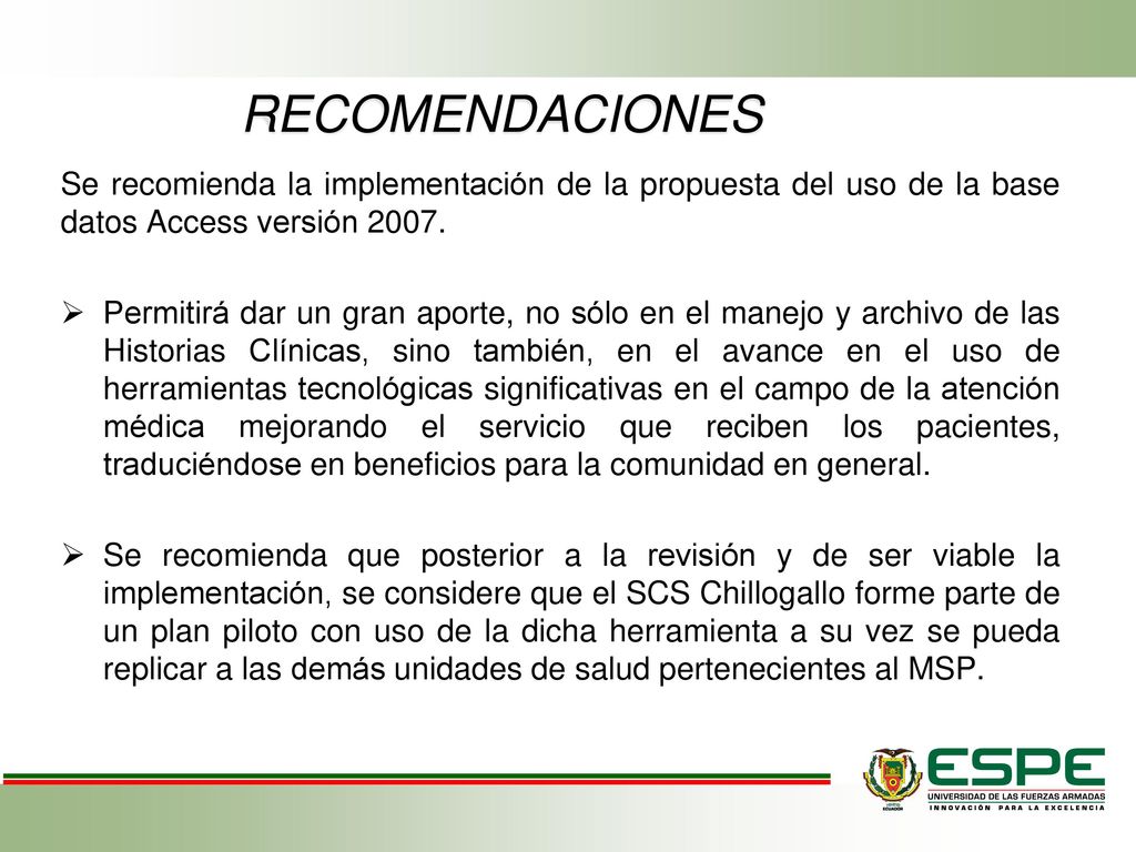DISTRITO 17D07 RECOMENDACIONES. Se recomienda la implementación de la propuesta del uso de la base datos Access versión