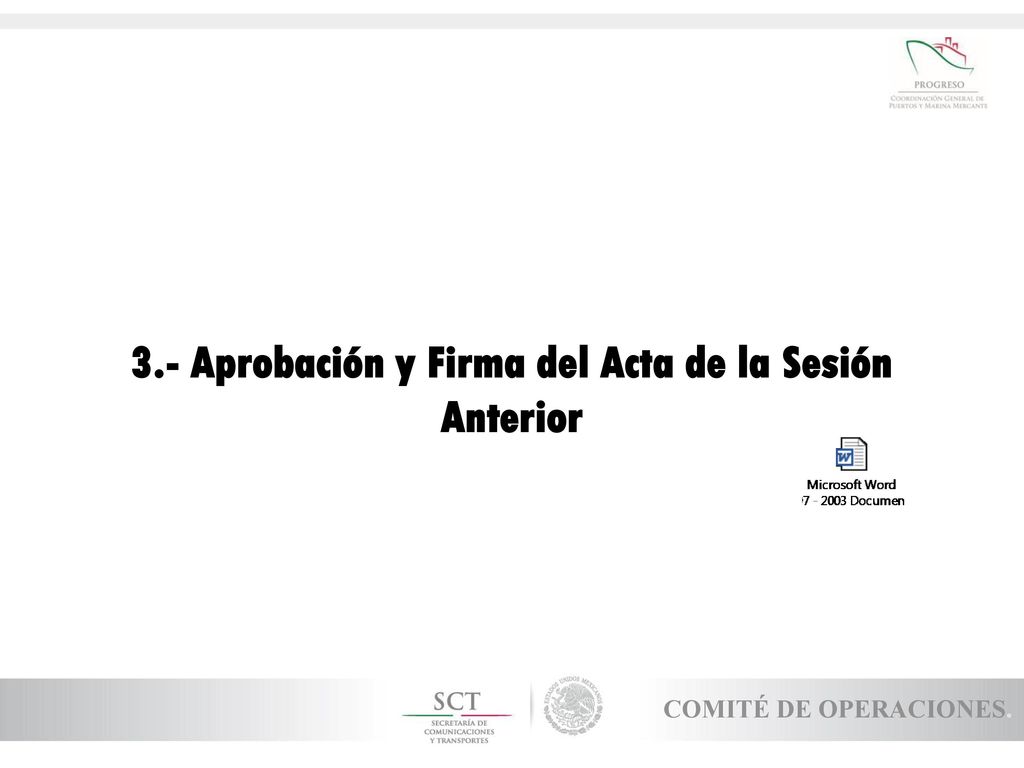 3.- Aprobación y Firma del Acta de la Sesión Anterior