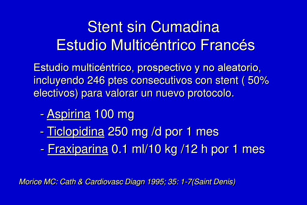 Heparina s.c. y Ticlopidina como Régimen Alternativo tras Stenting Coronario