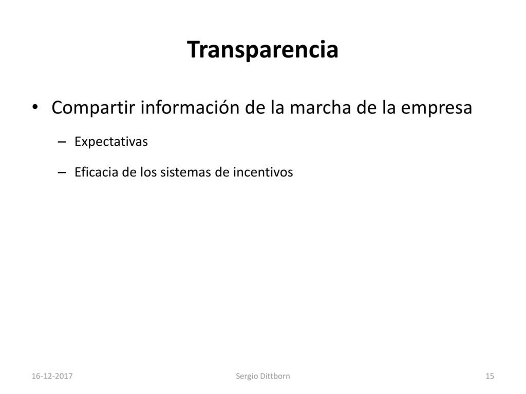 Transparencia Compartir información de la marcha de la empresa