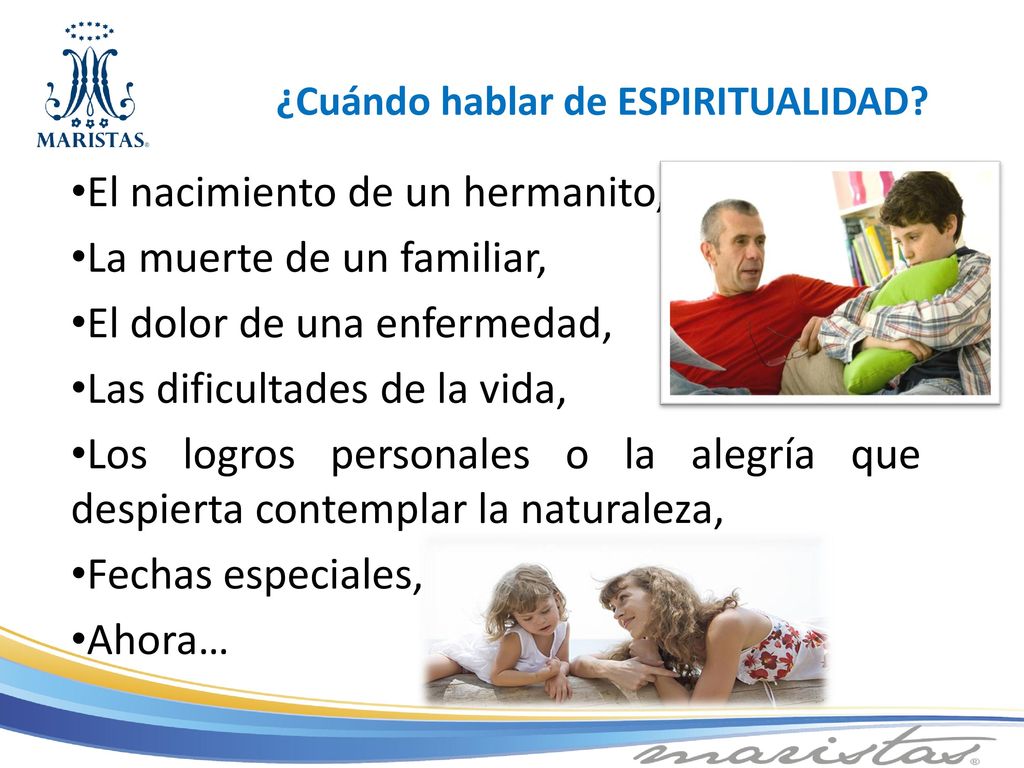 El nacimiento de un hermanito, La muerte de un familiar,