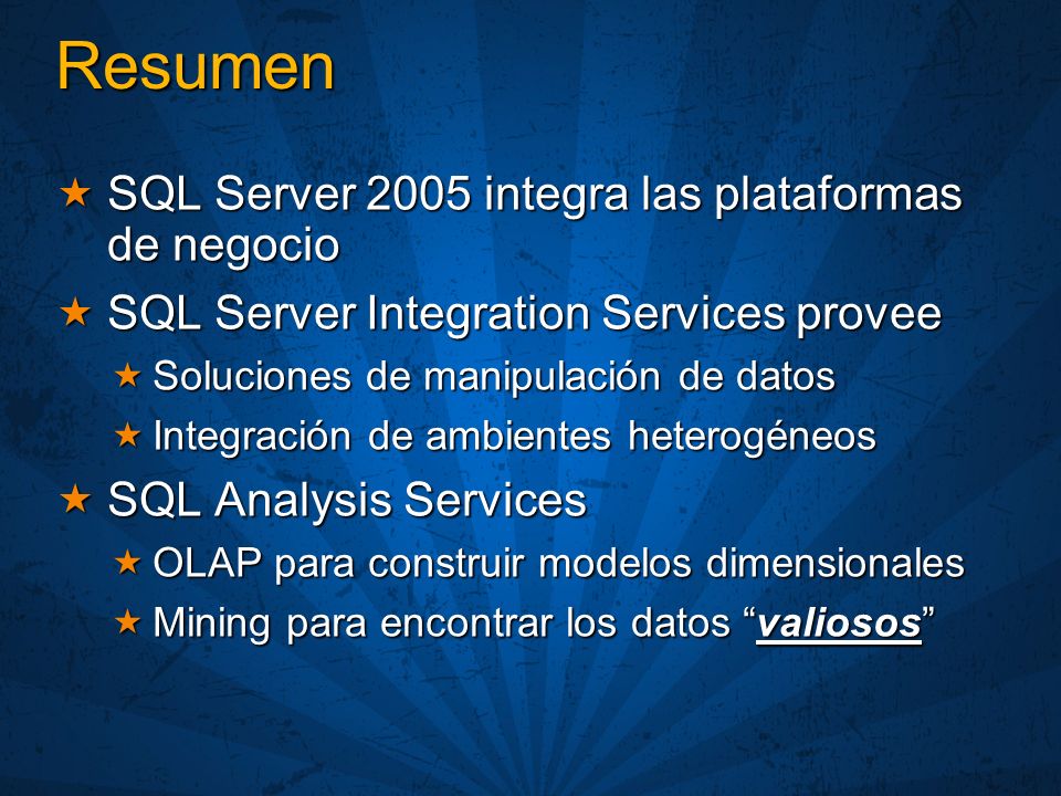 Resumen SQL Server 2005 integra las plataformas de negocio