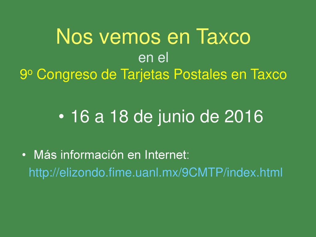 Nos vemos en Taxco en el 9o Congreso de Tarjetas Postales en Taxco