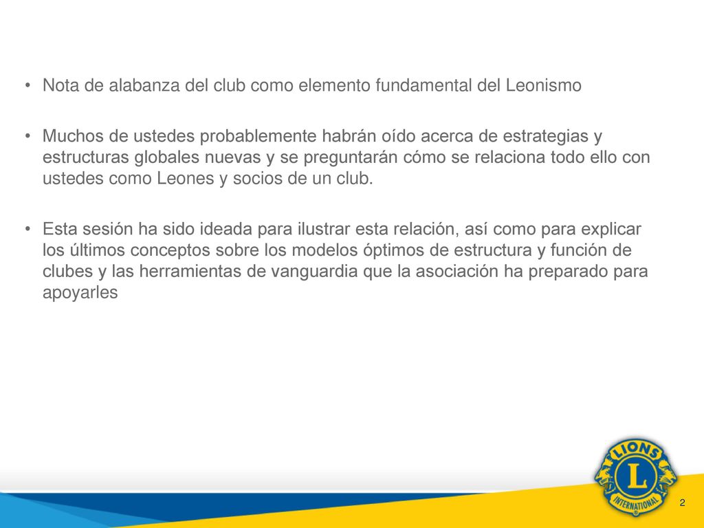 Nota de alabanza del club como elemento fundamental del Leonismo