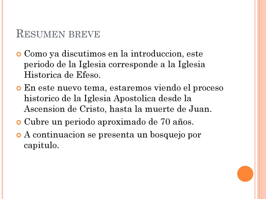 Resumen breve Como ya discutimos en la introduccion, este periodo de la Iglesia corresponde a la Iglesia Historica de Efeso.