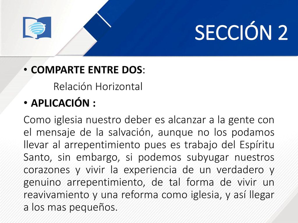 SECCIÓN 2 COMPARTE ENTRE DOS: Relación Horizontal APLICACIÓN :