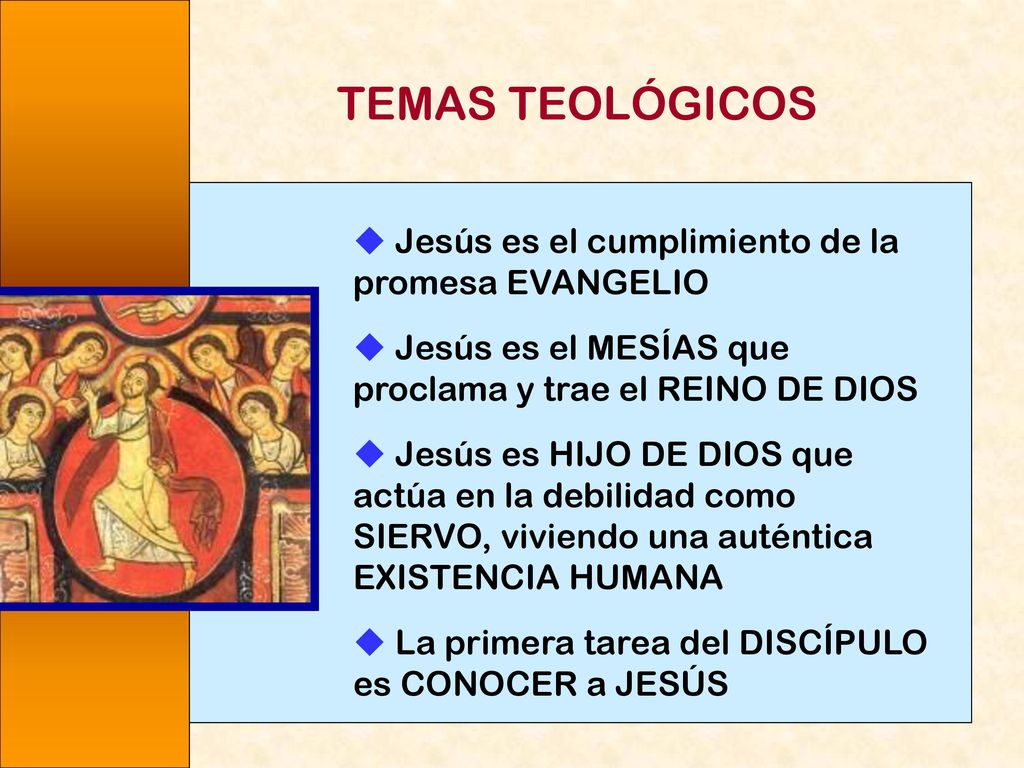 TEMAS TEOLÓGICOS  Jesús es el cumplimiento de la promesa EVANGELIO