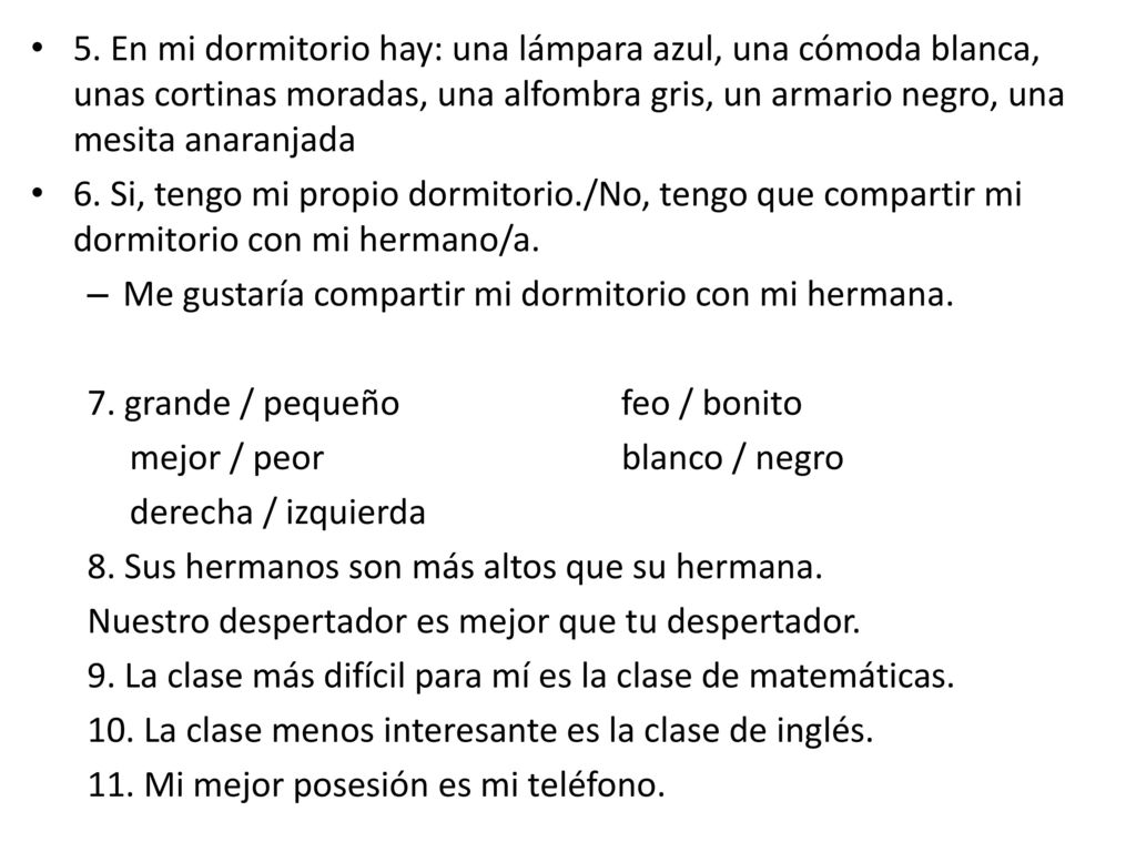 5. En mi dormitorio hay: una lámpara azul, una cómoda blanca, unas cortinas moradas, una alfombra gris, un armario negro, una mesita anaranjada